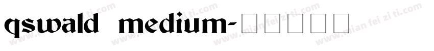 qswald medium字体转换